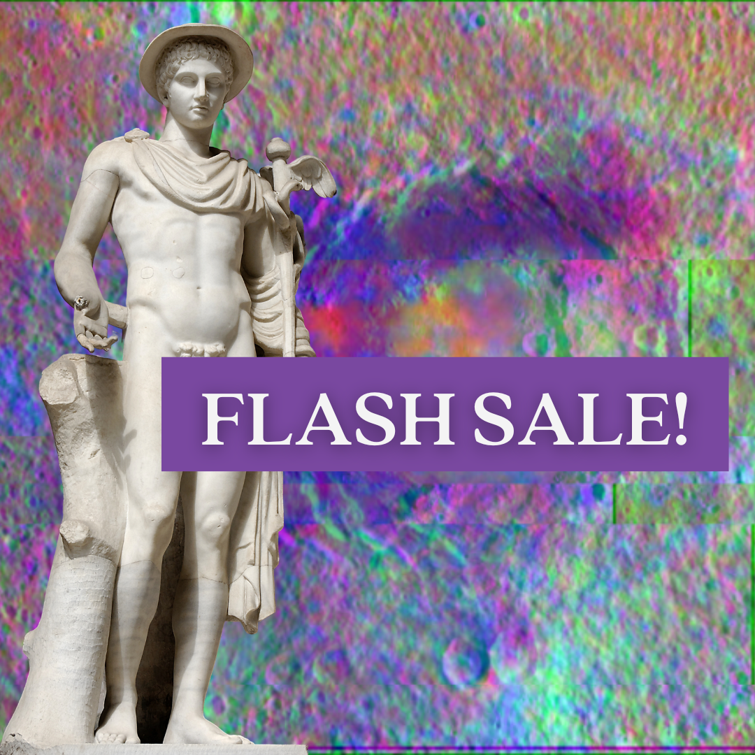 A distorted rainbow background image of the surface of Mercury with a crisp photo of the Hermes Ingenui statue from the Vatican collection. A pure white marble statue of a young looking man, clean shaven, wearing a thin-brimmed hat, mostly naked, with a robe draped across one shoulder and holding the caduceus. In the foreground are the words "flash sale" in white against purple.