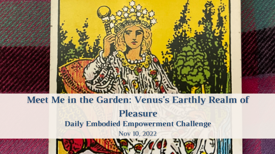 Meet Me in the Garden: Venus's Earthly Realm of Pleasure