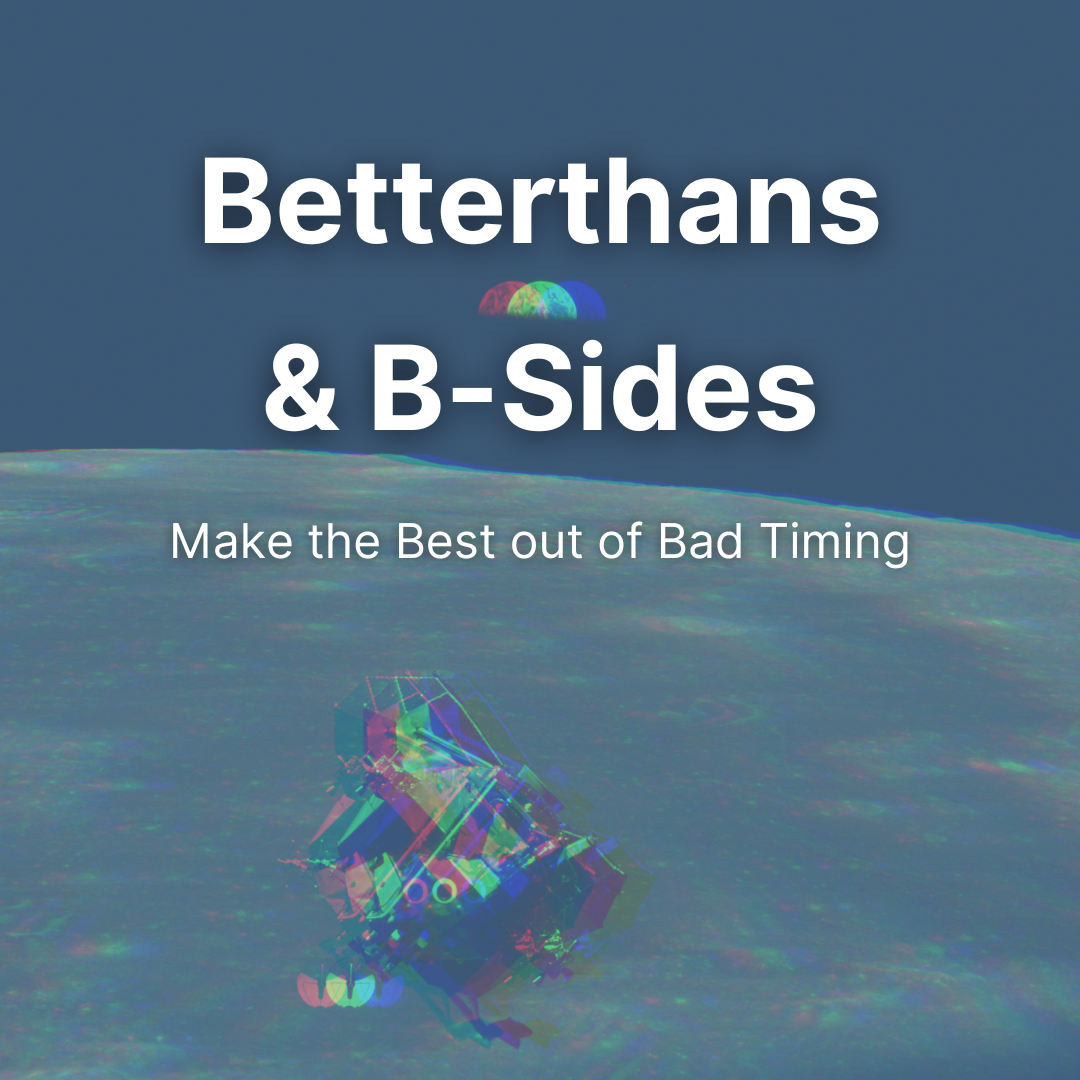 Betterthans & B-Sides