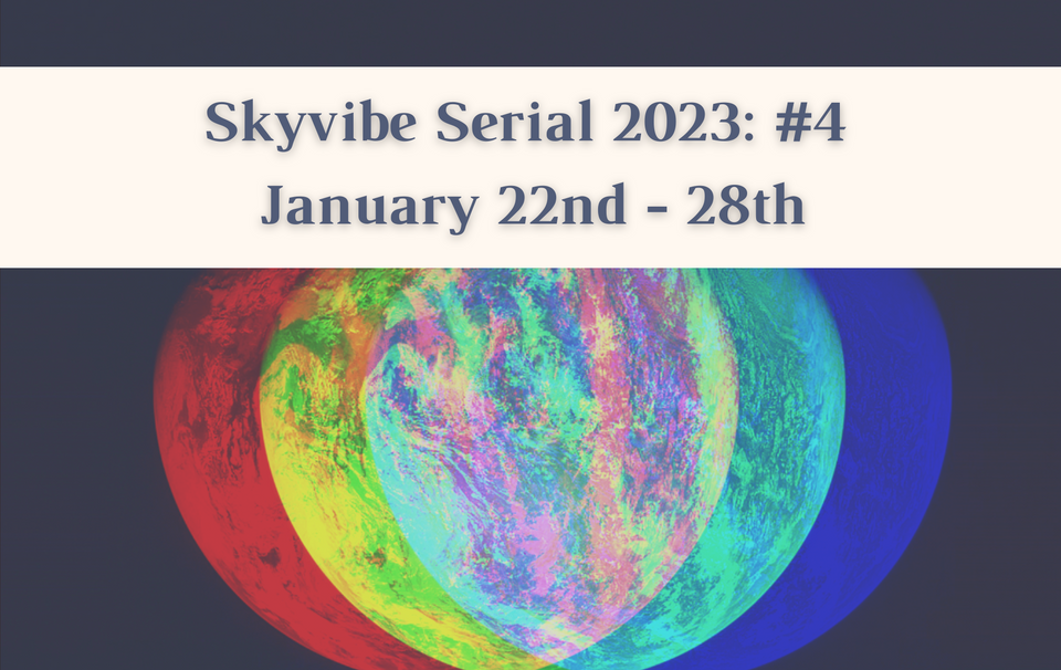 Skyvibe Serial: Week #4