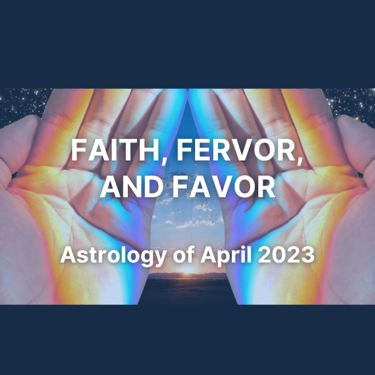 The Astrology of April 2023